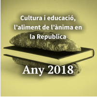Cultura i educació, l’aliment de l’ànima en la Republica    Any 2018